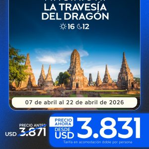 🐉 Tailandia – La Travesía del Dragón | 16 Días / 12 Noches (Abril 2026)